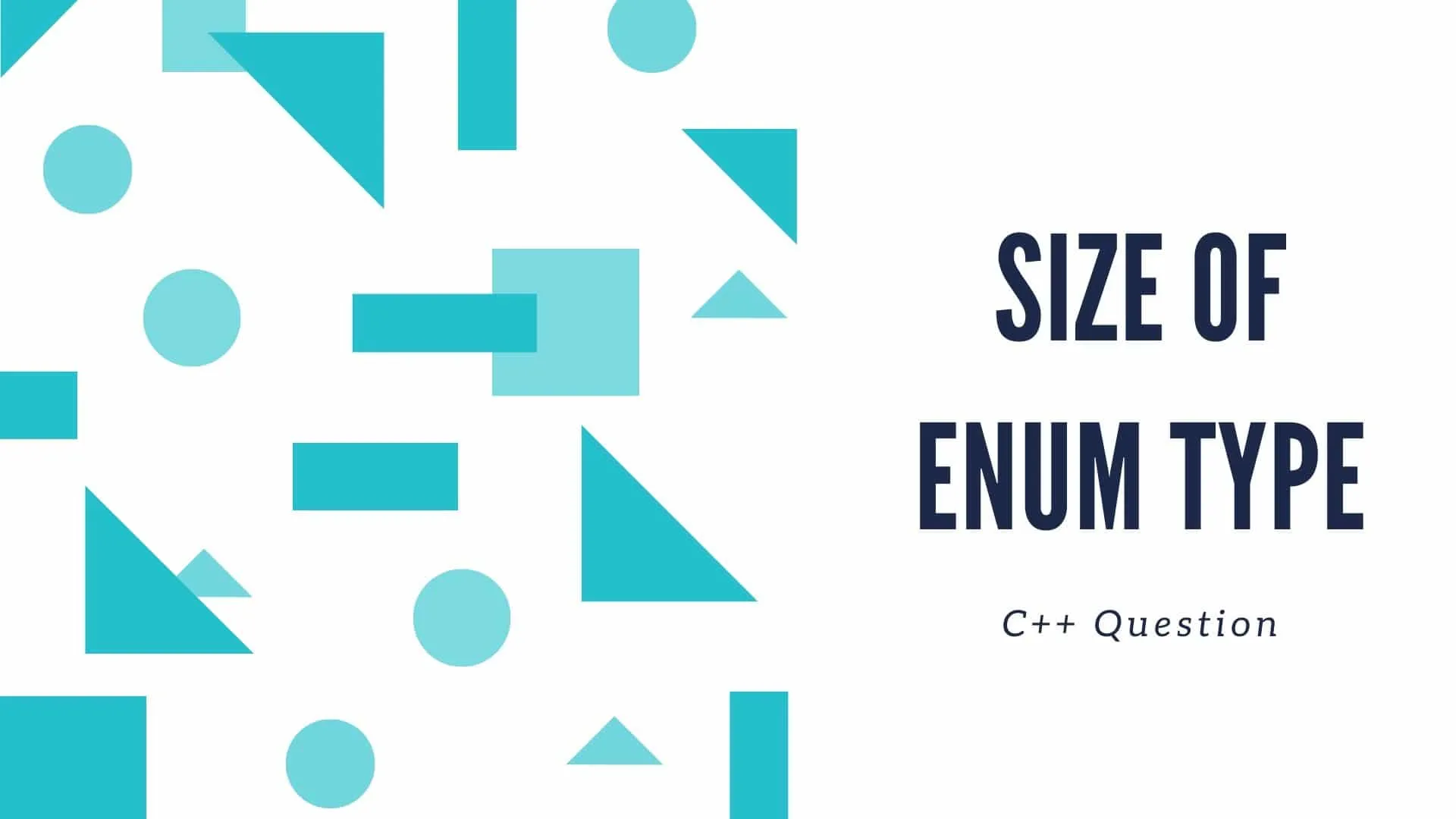 C++ Coding Challenge: Enum Type Size